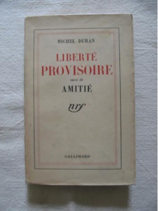 Liberté provisoire suivi de Amitiè