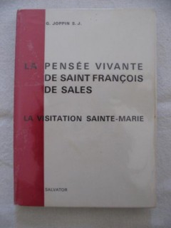 La pensée vivante de Saint François de Sales