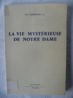 La vie mystérieuse de Notre Dame