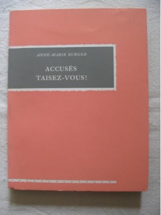 Accusés taisez-vous!