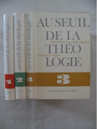 Au seuil de la théologie, initiation en trois années