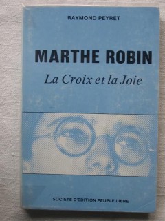 Marthe Robin, la croix et la joie