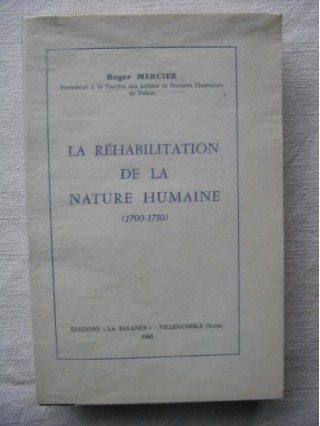 La réhabilitation de la nature humaine (1700-1750)