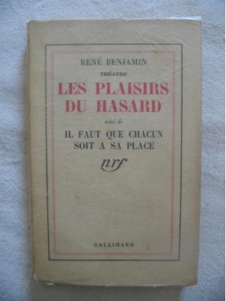 Les plaisirs du hasard, suivi de il faut que chacun soit à sa place