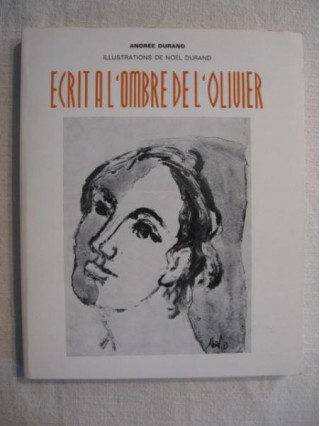 Ecrit à l'ombre de l'olivier