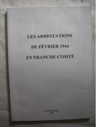 Les arrestations de février 1944 en Franche-Comté
