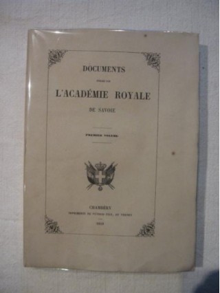 Documents publiés par l'académie royale de Savoie, Tome 1