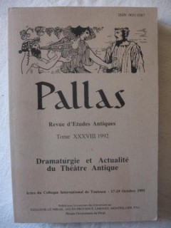 Pallas, Dramaturgie et actualité du théâtre antique