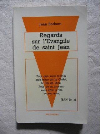 Regards sur l'Evangile de Saint Jean