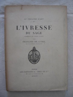 L'ivresse du sage, comédie en trois actes