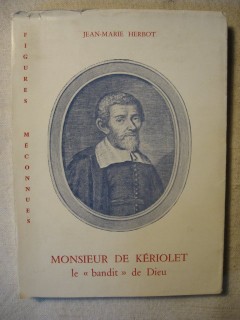 Monsieur de Kériolet, le bandit de Dieu