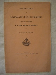 Procés verbal de l'installation de M. de Prandière, procureur général à la cour d'appel de Grenoble