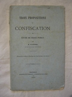 Trois propositions de confiscation, étude de droit public