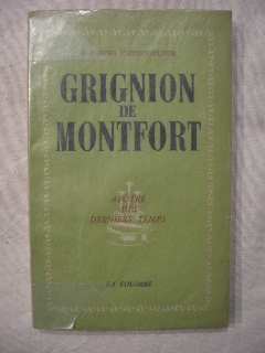 Grignion de Montfort, apôtre des derniers temps