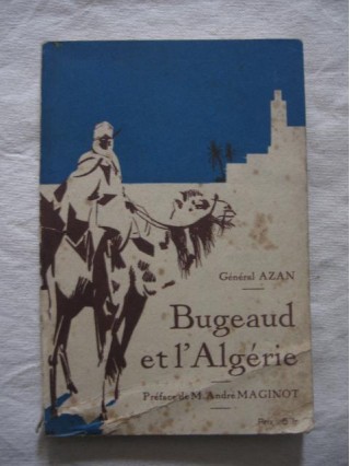 Bugeaud et l'Algérie