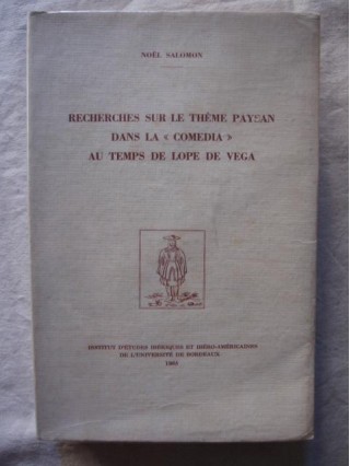 Recherches sur le thème paysan dans la comédia au temps de Lope de Vega