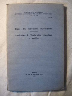 Etudes des altérations superficielles, application à l'exploration géologique et minière