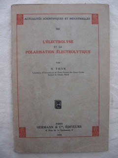 L'électrolyse et la polarisation électrolytique