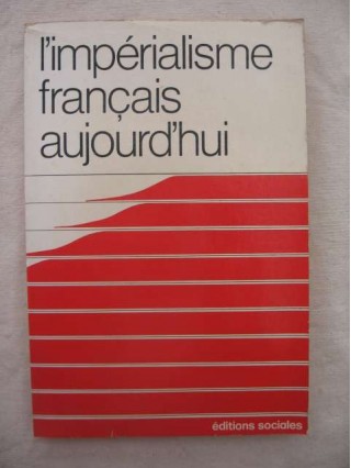 L'impérialisme français aujourd'hui