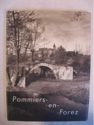 Pommiers en Forez, son prieuré, son église.