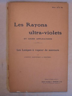 Les rayons ultra-violet et leurs applications