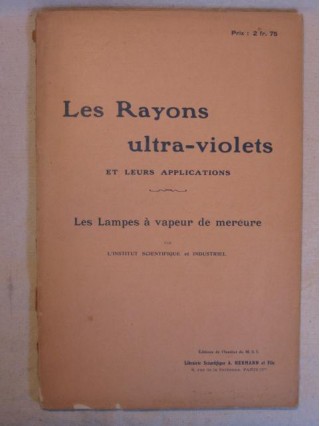 Les rayons ultra-violet et leurs applications