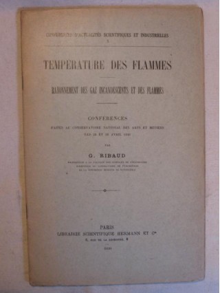 Température des flammes, rayonnement des gaz incandescents  et des flammes