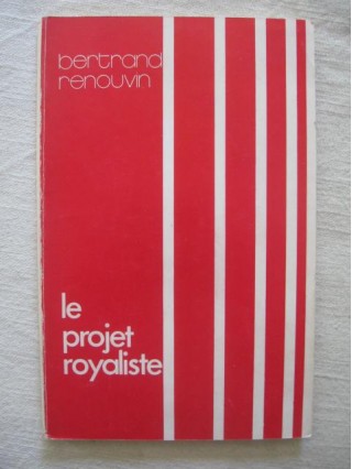 Le projet royaliste