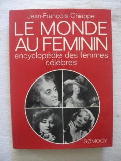 Le monde au féminin, encyclopédie des femmes célèbres