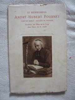 Le bienheureux André-Hubert Fournet, curé de Maillé, diocèse de Poitiers