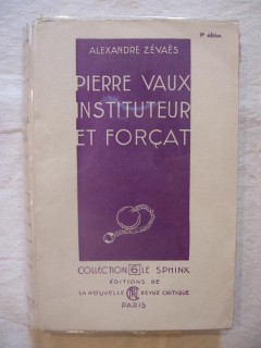 Pierre Vaux, instituteur et forçat