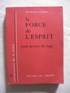 La force de l'esprit, étude du livre des juges