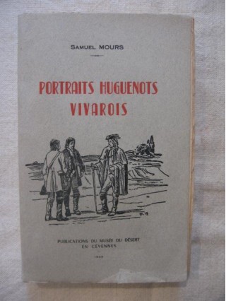 Portraits huguenots vivarois, de la révocation à la révolution