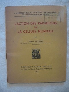 L'action des radiations sur la cellule normale