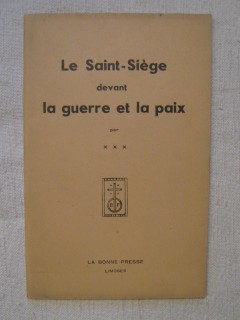 Le Saint siège devant la guerre et la paix