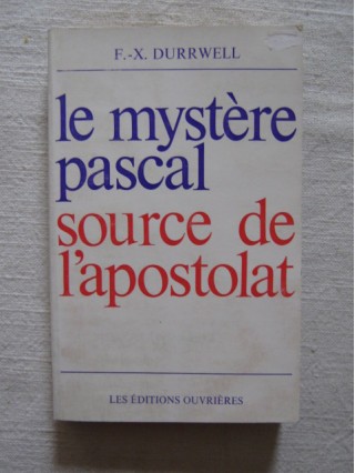Le mystère Pascal, source de l'apostolat