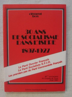 30 ans de socialisme dans l'Isère, 1897-1927