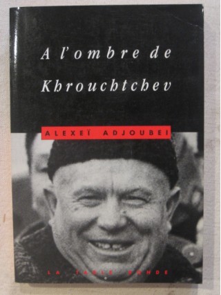 A l'ombre de Khrouchtchev