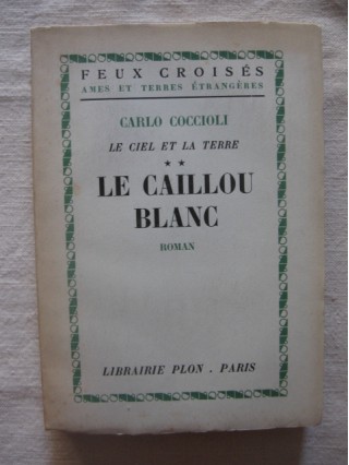 Le caillou blanc (le ciel et la terre, tome 2)