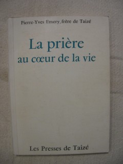 La prière au coeur de la vie