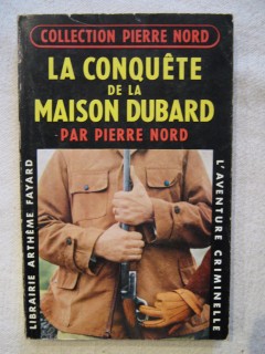 La conquête de la maison Dubard