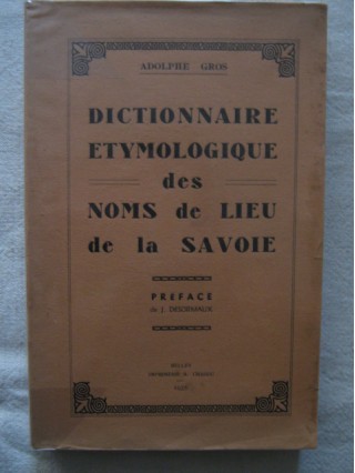 Dictionnaire étymologique des noms de leiu de la Savoie