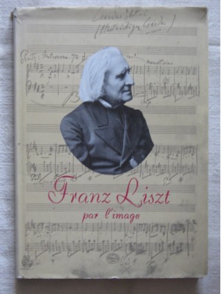 Franz Liszt par l'image