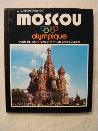 A la découverte de Moscou olympique