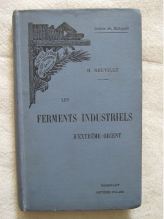 Les ferments industriels d'extrême orient