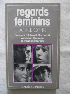 Regards féminins, condition féminine et création littéraire