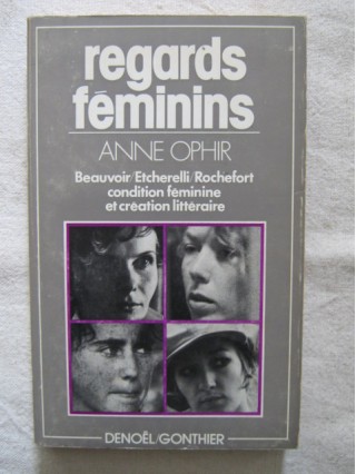 Regards féminins, condition féminine et création littéraire