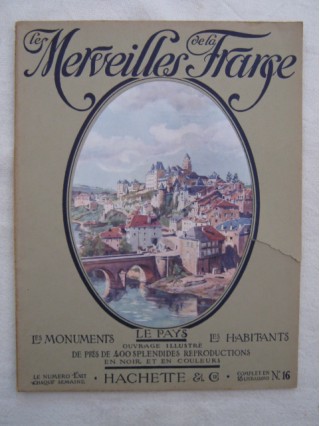 Les merveilles de la France, les monuments, le pays, les habitants; Auvergne-Limousin-Marche