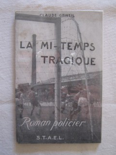 La mi-temps tragiques