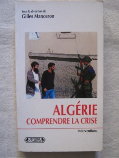 Algérie, comprendre la crise